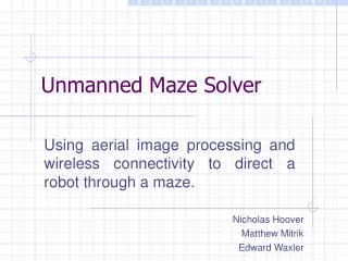 Unmanned Maze Solver