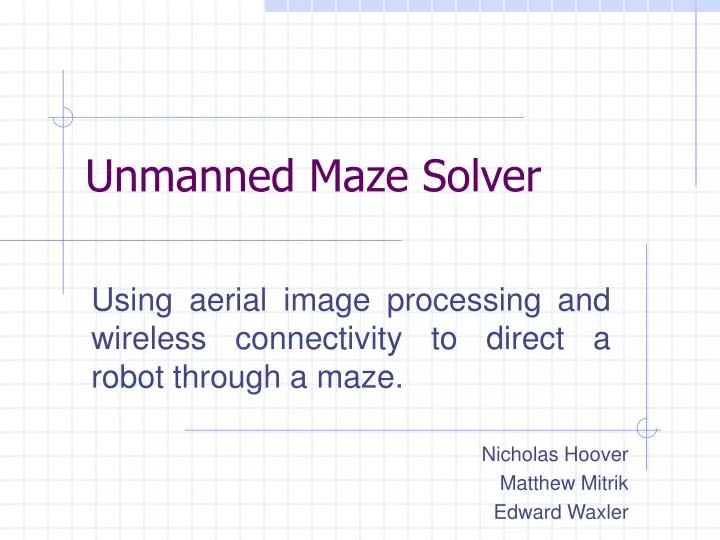unmanned maze solver
