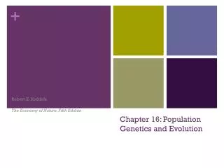 Chapter 16: Population Genetics and Evolution