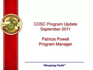COSC Program Update September 2011 Patricia Powell Program Manager
