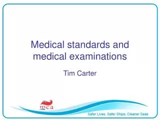 Medical standards and medical examinations