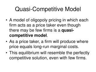 Quasi-Competitive Model