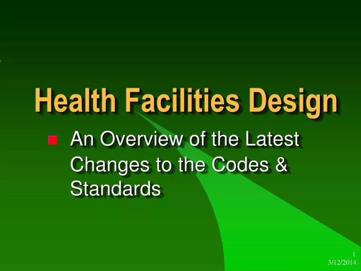 health facilities design an overview of the latest changes to the codes standards
