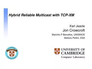 Hybrid Reliable Multicast with TCP-XM