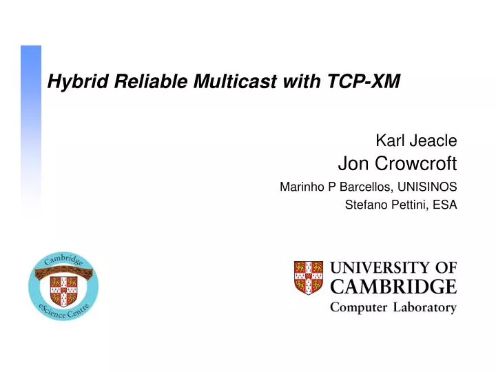 hybrid reliable multicast with tcp xm