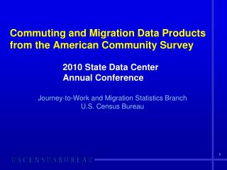 Commuting and Migration Data Products from the American Community Survey