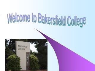 Welcome to Bakersfield College