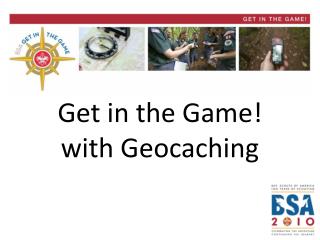 Get in the Game! with Geocaching