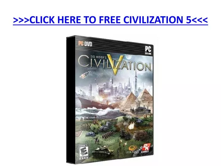 click here to free civilization 5