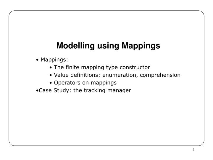 modelling using mappings