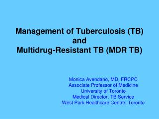 Management of Tuberculosis (TB) and Multidrug-Resistant TB (MDR TB)