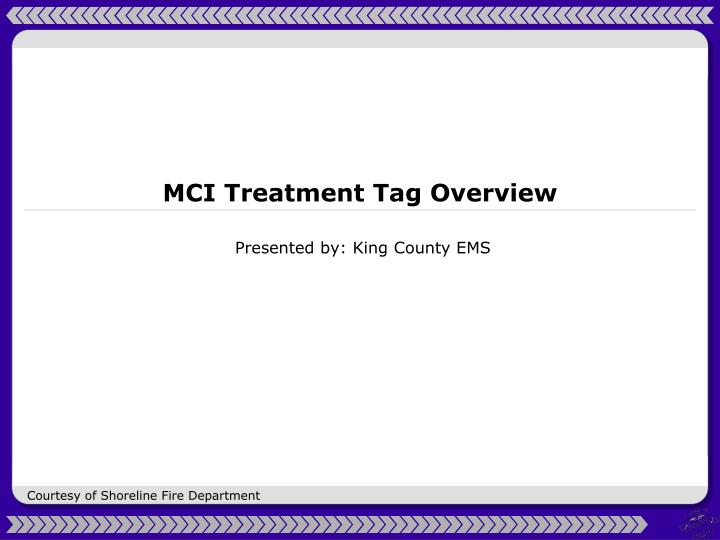 mci treatment tag overview