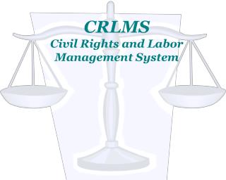 CRLMS Civil Rights and Labor Management System