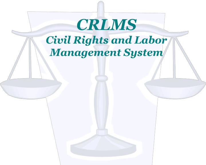 crlms civil rights and labor management system