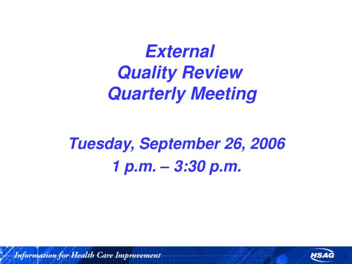 external quality review quarterly meeting