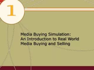 Media Buying Simulation: An Introduction to Real World Media Buying and Selling