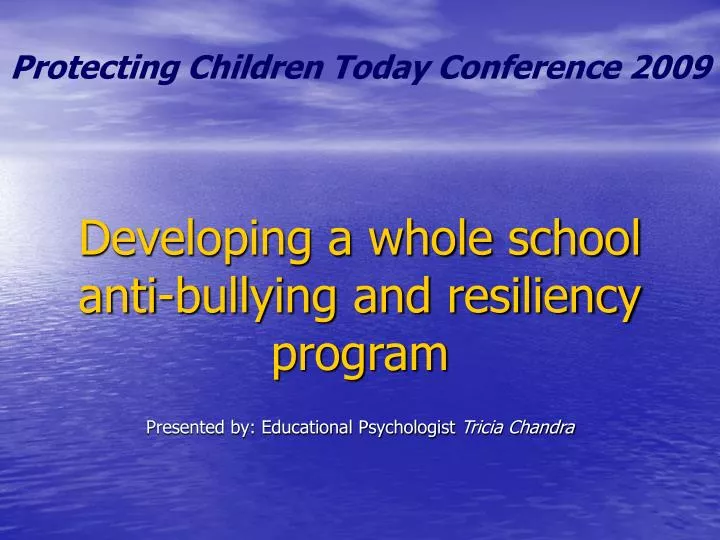 developing a whole school anti bullying and resiliency program