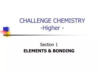 CHALLENGE CHEMISTRY -Higher -