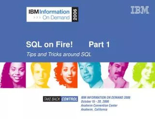 SQL on Fire! 	Part 1