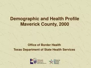 Demographic and Health Profile Maverick County, 2000