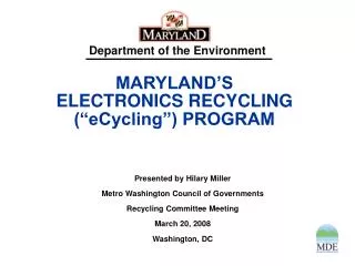 MARYLAND’S ELECTRONICS RECYCLING (“eCycling”) PROGRAM