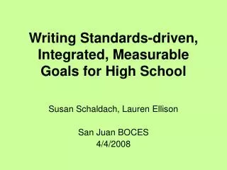 Writing Standards-driven, Integrated, Measurable Goals for High School