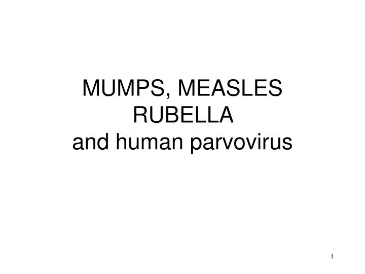 mumps measles rubella and human parvovirus