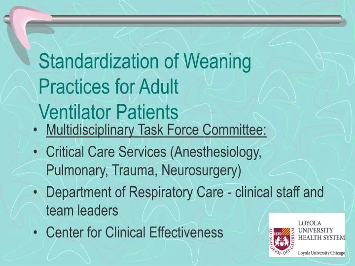 standardization of weaning practices for adult ventilator patients