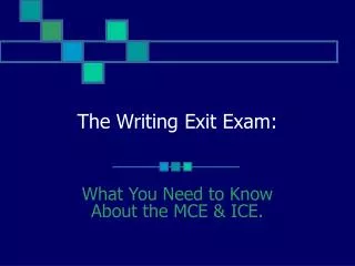 The Writing Exit Exam: