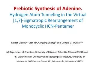 Prebiotic Synthesis of Adenine. Hydrogen Atom Tunneling in the Virtual [1,7]-Sigmatropic Rearrangement of Monocyclic H
