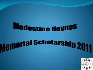 Modestine Haynes Memorial Scholarship 2011