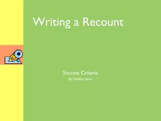 Writing a Recount