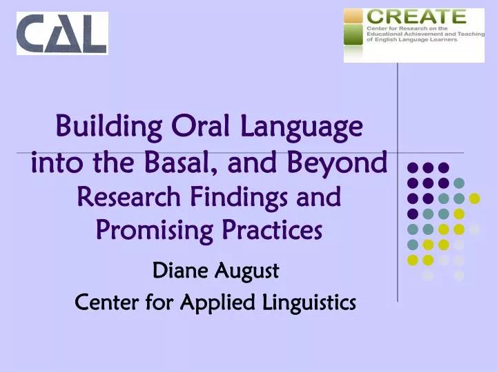 building oral language into the basal and beyond research findings and promising practices
