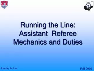 Running the Line: Assistant Referee Mechanics and Duties