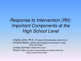 Response to Intervention (RtI): Important Components at the High School Level
