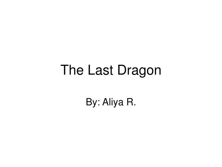 the last dragon