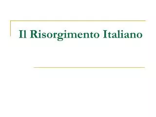 Il Risorgimento Italiano