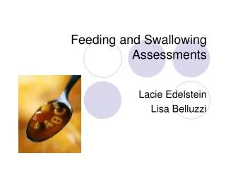 Feeding and Swallowing Assessments