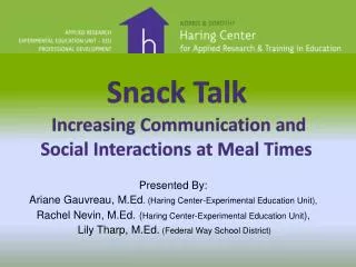 Snack Talk Increasing Communication and Social Interactions at Meal Times
