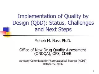 Implementation of Quality by Design (QbD): Status, Challenges and Next Steps