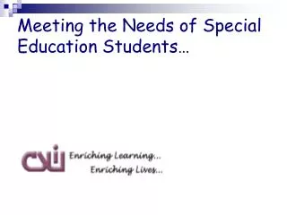 Meeting the Needs of Special Education Students…