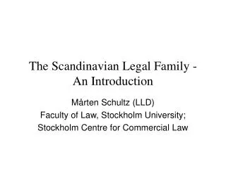The Scandinavian Legal Family - An Introduction