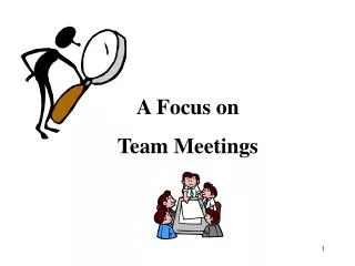 A Focus on Team Meetings