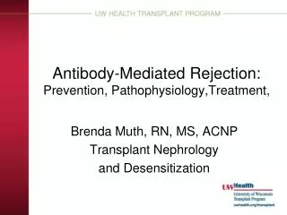 Antibody-Mediated Rejection: Prevention, Pathophysiology,Treatment,
