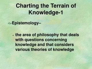 Charting the Terrain of Knowledge-1
