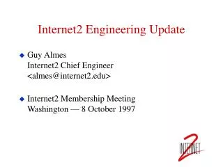 Internet2 Engineering Update
