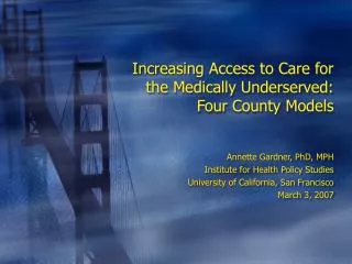 Increasing Access to Care for the Medically Underserved: Four County Models
