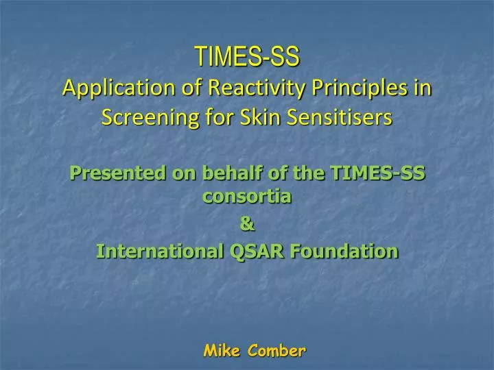 times ss application of reactivity principles in screening for skin sensitisers