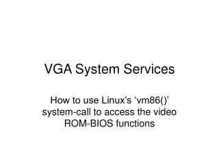 VGA System Services