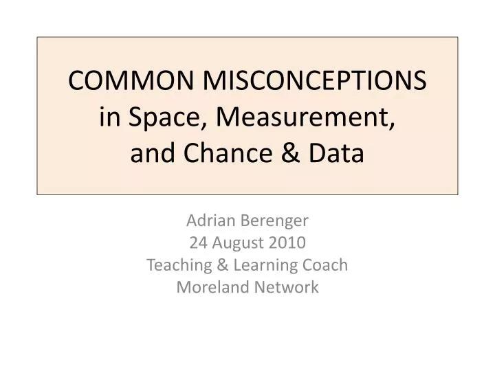 common misconceptions in space measurement and chance data